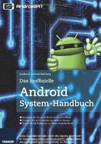 Das inoffizielle Android System-Handbuch